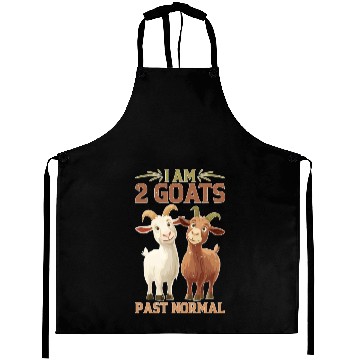 Discover I Am 2 Goats Past Normal Aprons