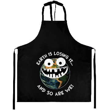 Discover The Earth Losing It Earth Environment Planet Gift Aprons