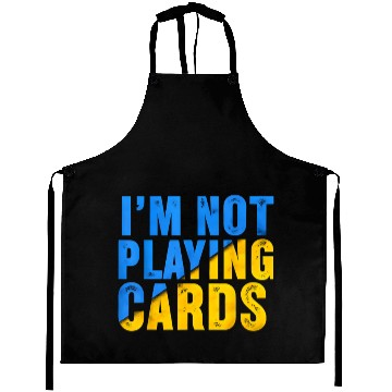 Discover Zelensky Words 2025 - I'm Not Playing Cards Aprons