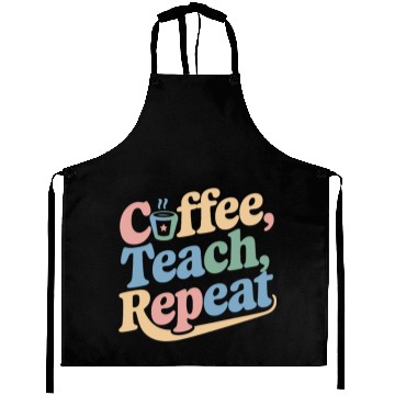 Discover Coffee Teach Repeat Teacher Life Aprons