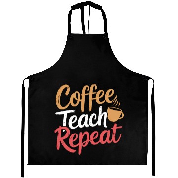 Discover Coffee Teach Repeat Teacher Lifestyle Design Aprons