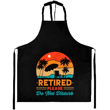 Discover Retired Please Do Not Disturb Fun Aprons