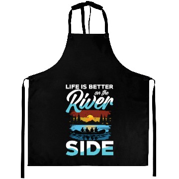 Discover Life Is Better On The River Side Rafting Adventure Aprons