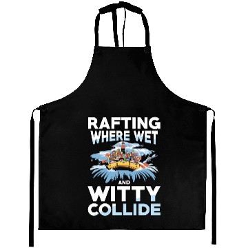 Discover Rafting Where Wet And Witty Collide Adventure Aprons