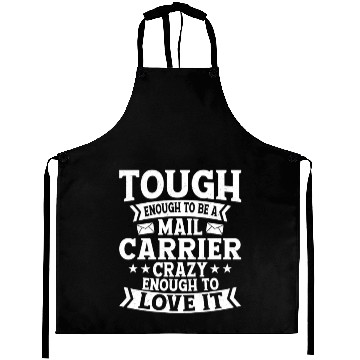 Discover Tough Enough To Be A Mail Carrier Postal Worker Ma Aprons