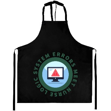 Discover System Errors Meet Nurse Logic - Funny Informatics Aprons