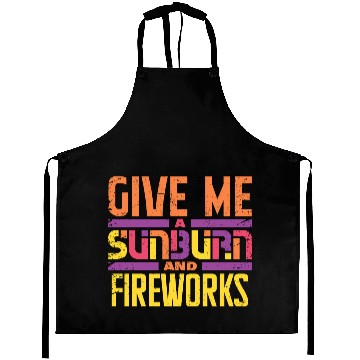 Discover Give Me A Sunburn And Fireworks Aprons