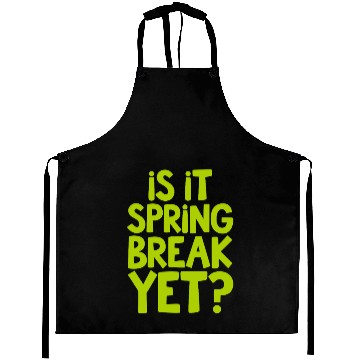Discover Spring Break Countdown Saying Quote Aprons