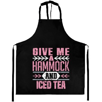 Discover Give Me A Hammock And Iced Tea Relaxation Vibes Aprons