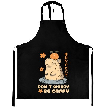 Discover Don't Worry Be Cappy Cute Happy Japanese Capybara Aprons