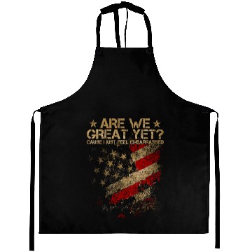 Discover Anti-Trump - Are We Great Yet? Aprons