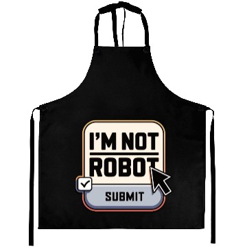 Discover I'm Not Robot Captcha Fun Aprons
