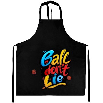 Discover Ball Don't Lie - Street Hoops Typography Aprons