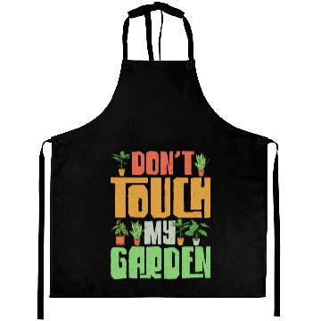 Discover Don't Touch My Garden Gardening Botanical Aprons