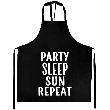 Discover Party Sleep Sun Repeat – Summer Lifestyle Aprons