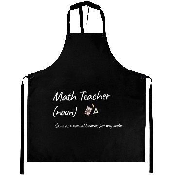 Discover Math Teacher Same As Normal Teacher Much Cooler Aprons