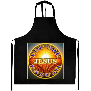 Discover You Are Enough JESUS - 2 - Let Your Friends Know! Aprons
