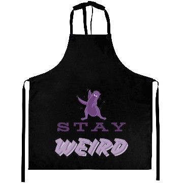 Discover Stay Weird Aprons – Embrace Your Uniqueness!
