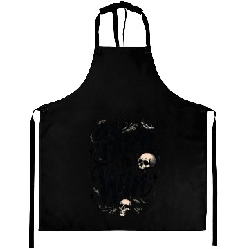 Discover Motivational Skull and Quote Born to Win Aprons