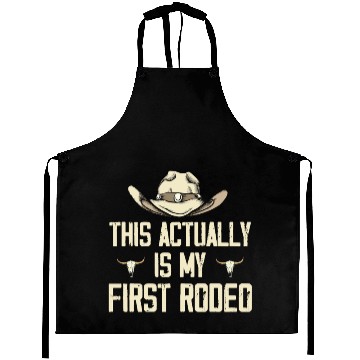 Discover This Actually Is My First Rodeo - Funny Cowboy Aprons