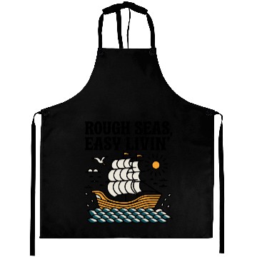 Discover Rough Seas, Easy Living Aprons