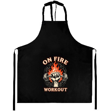 Discover On Fire Workout | Gym Motivation Aprons
