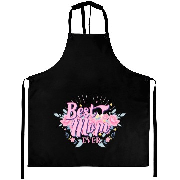 Discover Best Mom Ever Floral Design Aprons