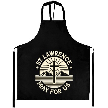 Discover St. Lawrence Pray for Us Catholic Patron Saint Aprons