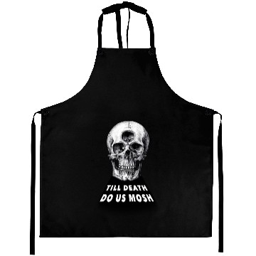 Discover Till Death Do Us Mosh Funny Heavy Metal Aprons
