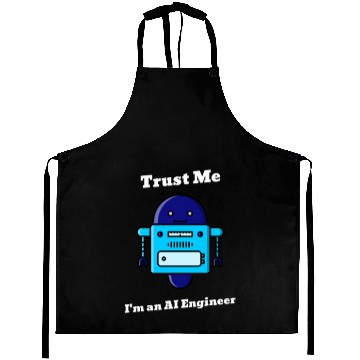 Discover Trust Me I m an AI Engineer Aprons