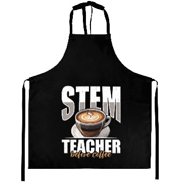 Discover STEM Teacher Before Coffee Educator Coffee Lover Aprons