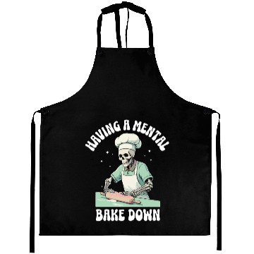 Discover Funny Skeleton Baker Baking Lover Having A Mental Aprons