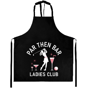 Discover Par Then Bar - Funny Ladies Golf Club Aprons