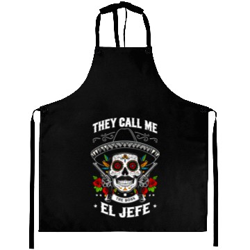 Discover They Call Me The Boss El Jefe Aprons