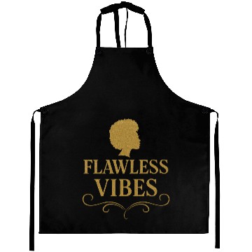 Discover Flawless Vibes - Classy Bold Statement Aprons Graphic