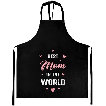 Discover Best Mom Ever in the World Mother’s Day Style Aprons