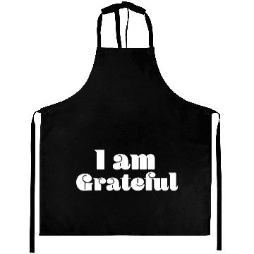 Discover I Am Grateful Affirmation Quote Merch Aprons