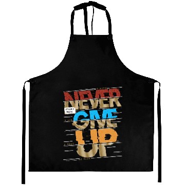 Discover "Never Give Up Aprons"