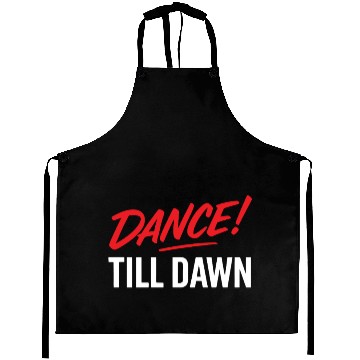 Discover Dance Till Dawn Aprons