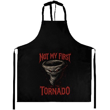 Discover Not My First Tornado Storm Weather Meteorologist Aprons
