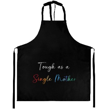 Discover Single Mom Mothers Day Single Mother Aprons