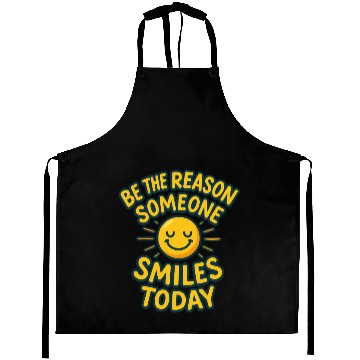 Discover Positive Message "Smile Today Aprons"