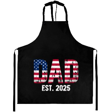 Discover Dad Est. 2025 American Flag New Dad Design Aprons