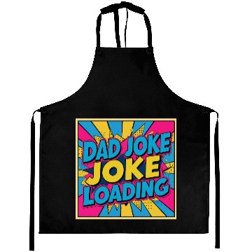 Discover Dad Joke Loading Aprons
