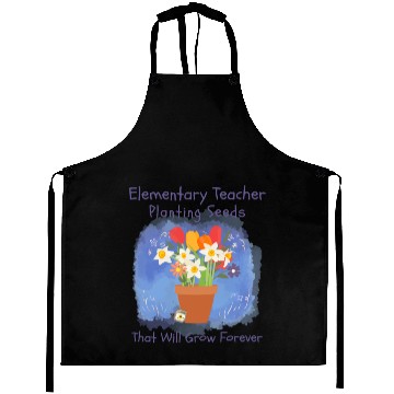 Discover Elementary Teacher Planting Seeds That Will Grow Aprons