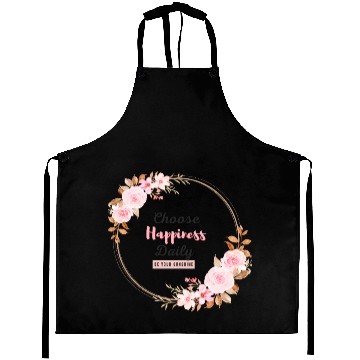 Discover Choose Happiness Floral Frame - Bloom With Joy Aprons