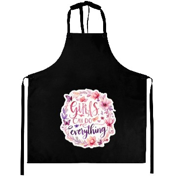 Discover Girls can do everything fun positive message GIRL Aprons