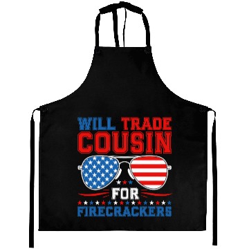 Discover Will Trade Cousin For Firecrackers Funny Aprons