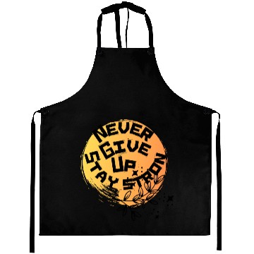 Discover NEVER GIVE UP Aprons