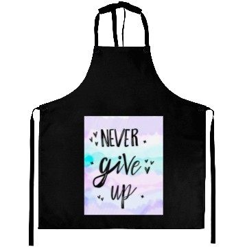 Discover Never Give Up Minimalist Aprons